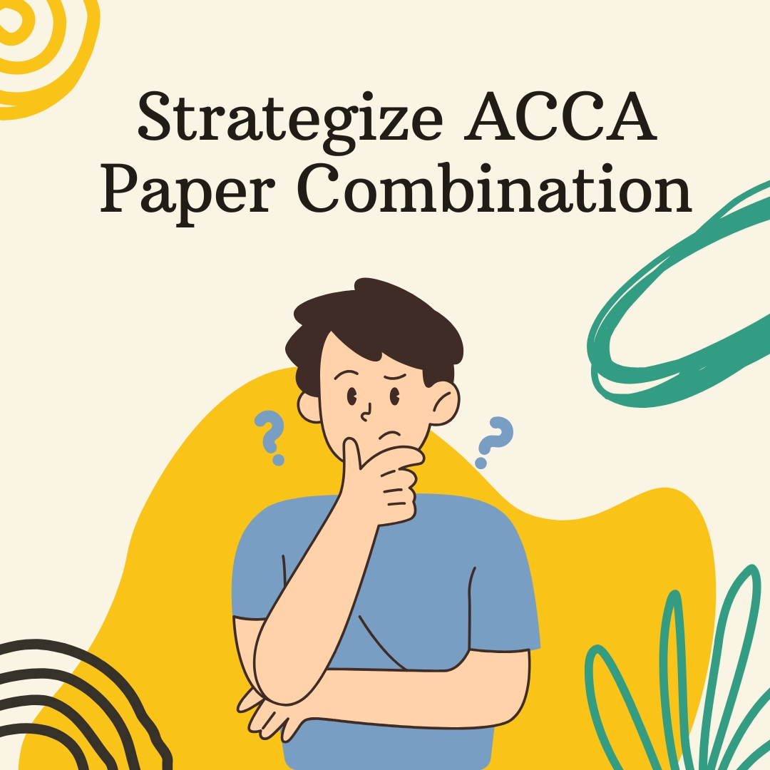 Strategize ACCA Paper Combination