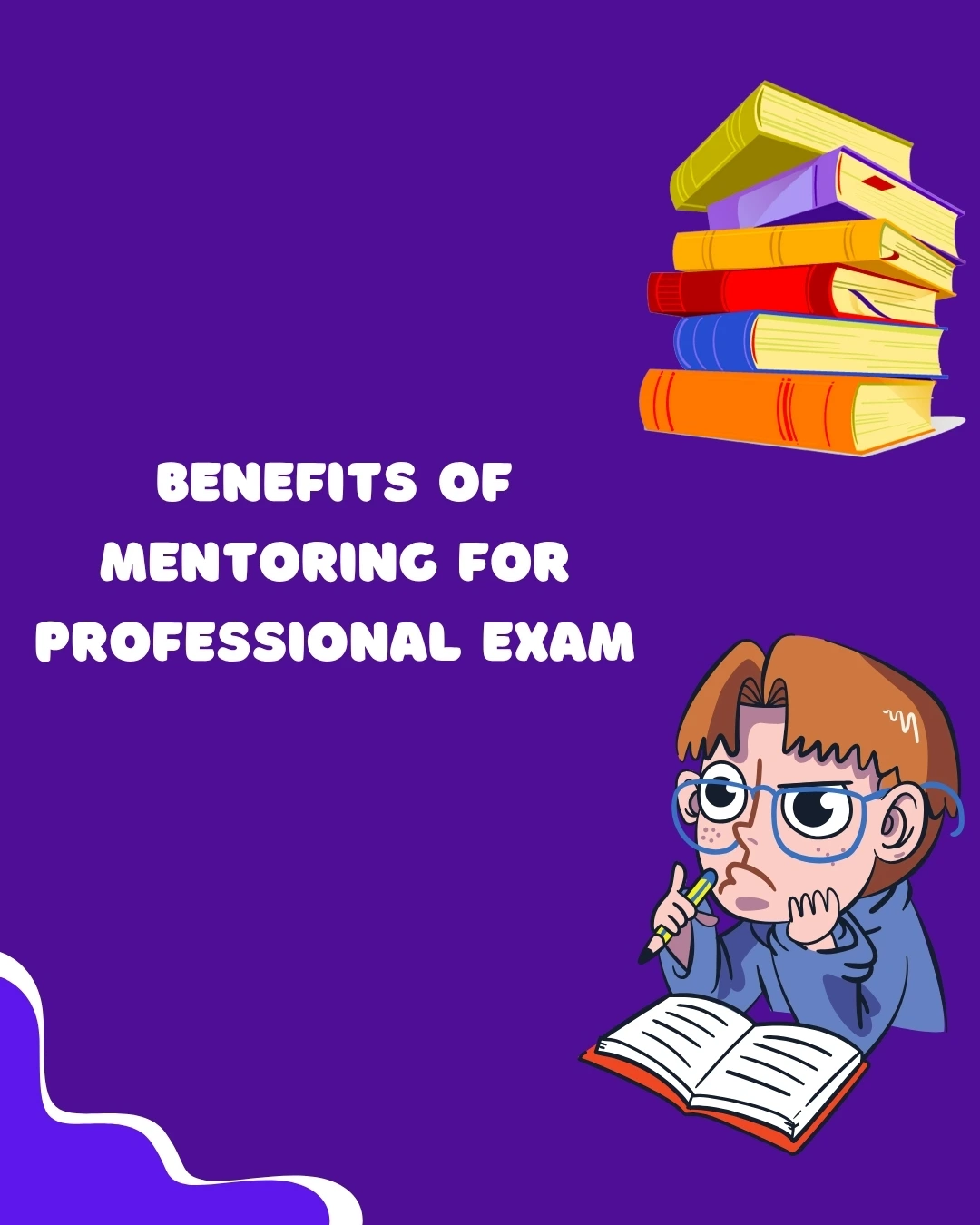 Benefits of Mentoring for Professional Exam