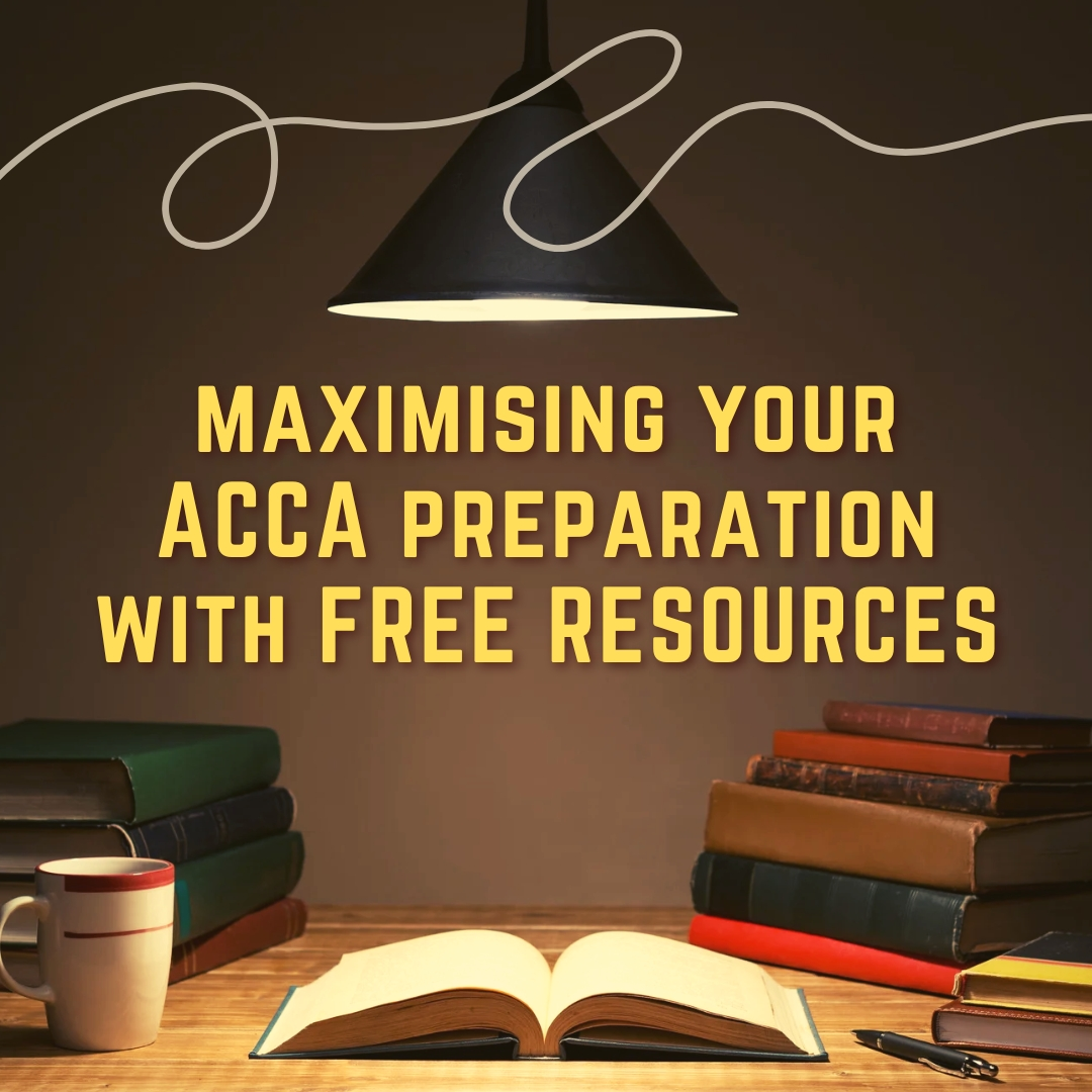 Maximizing Your ACCA Preparation with Free Resources