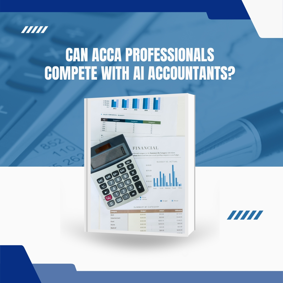 Can ACCA Professionals Compete with AI Accountants?