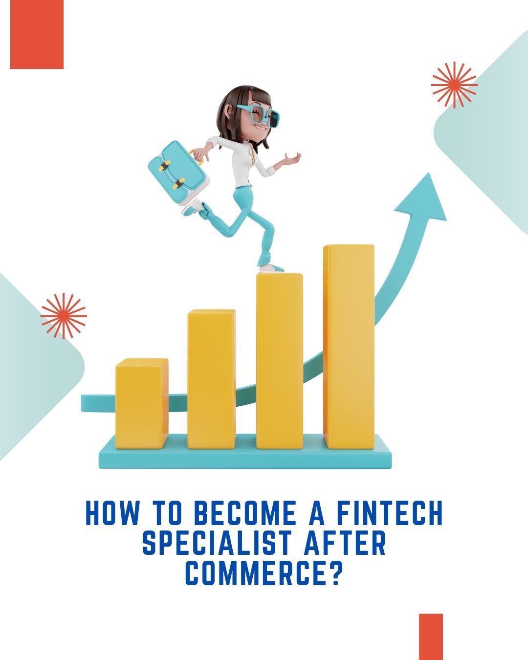 How to Become a FinTech Specialist After Commerce: Skills & Roadmap