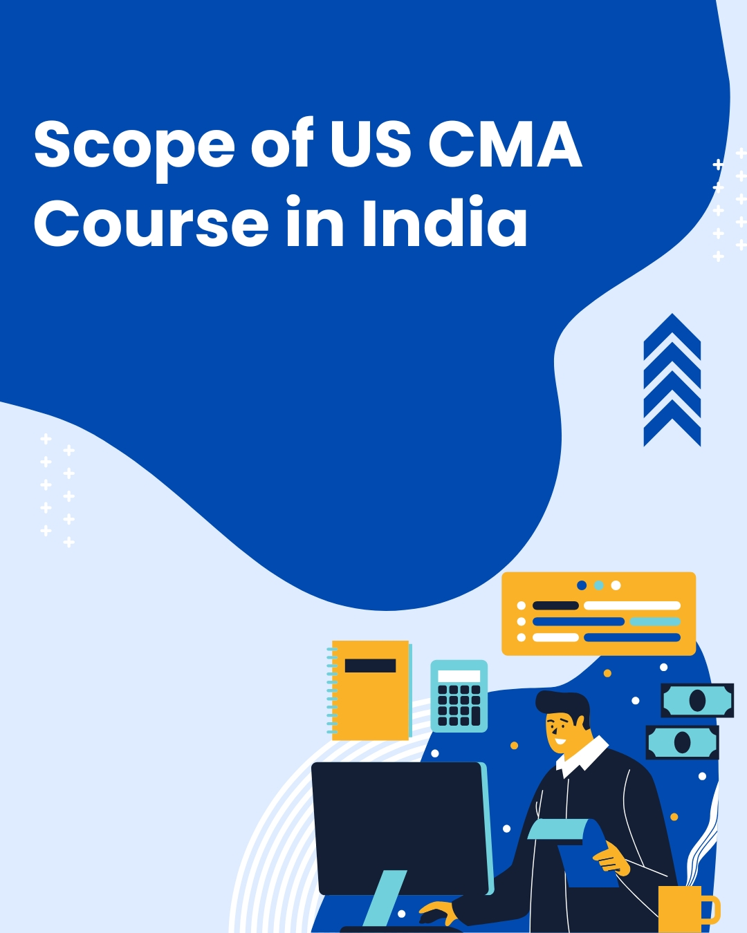 Scope of US CMA Course in India: Roles & Salary (2025 Update)