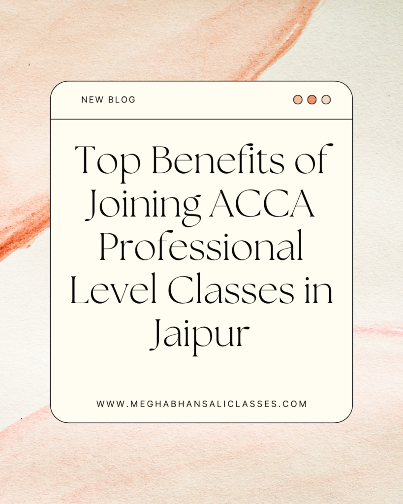 Profession Level ACCA Professional Level Classes in Jaipur