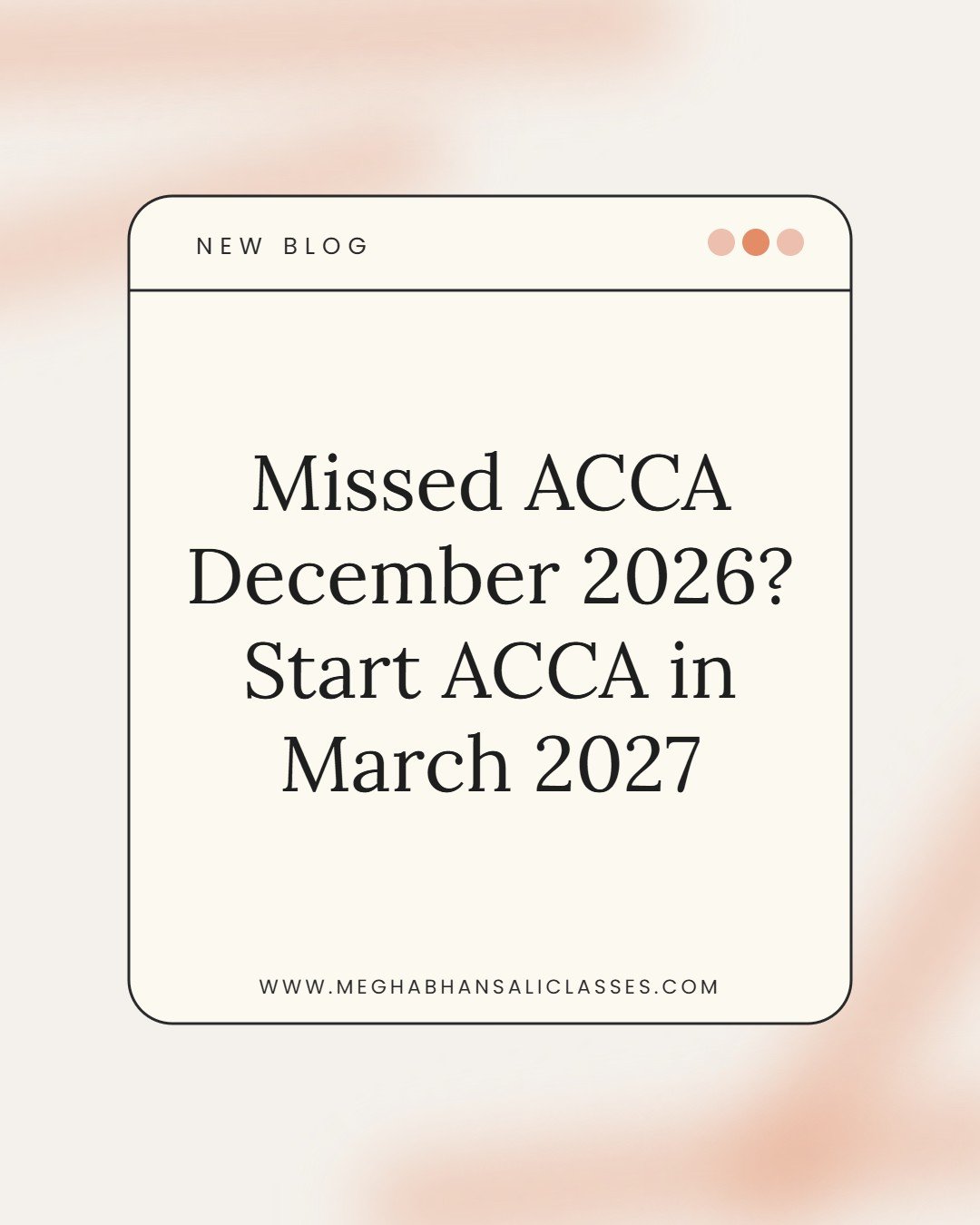 Missed ACCA December 2026? How CA Students Can Start ACCA in March 2027